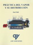 práctica del vapor y su distribución-jose sole busquet-9788494439803 práctica del vapor y su distribución-jose sole busquet-9788494439803