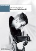 la doble vida de krzysztof kieslowski-joanna bardzinska-9788494440403 la doble vida de krzysztof kieslowski-joanna bardzinska-9788494440403