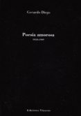 poesia amorosa (1918-1969)-gerardo diego-9788494553103 poesia amorosa (1918-1969)-gerardo diego-9788494553103