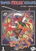 super freaks heroes-alvaro garralda-9788494567803 super freaks heroes-alvaro garralda-9788494567803