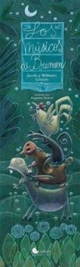 los musicos de bremen-jacob y wilhelm grimm-9788494646003 los musicos de bremen-jacob y wilhelm grimm-9788494646003