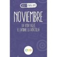 noviembre: la vida aquí. el cambio. la vida allá-jose pedro manglano-9788494939303 noviembre: la vida aquí. el cambio. la vida allá-jose pedro manglano-9788494939303