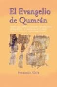 el evangelio de qumran: analisis de los ultimos e impactantes des cubrimientos en el mar muerto y su vinculacion con la vida de jesus de nazareth y el cristianismo primigenio-fernando klein-9788495919403 el evangelio de qumran: analisis de los ultimos e impactantes des cubrimientos en el mar muerto y su vinculacion con la vida de jesus de nazareth y el cristianismo primigenio-fernando klein-9788495919403