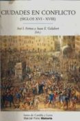 ciudades en conflicto (siglos xvi-xviii)-juan e. gelabert-9788496467903 ciudades en conflicto (siglos xvi-xviii)-juan e. gelabert-9788496467903