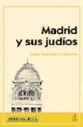 madrid y sus judios-juan antonio cabezas-9788496470903 madrid y sus judios-juan antonio cabezas-9788496470903