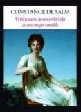veinticuatro horas en la vida de una mujer sensible-constance de salm-9788496601703 veinticuatro horas en la vida de una mujer sensible-constance de salm-9788496601703