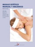 masaje estetico manual y mecanico (ciclo formativo grado superior )-9788496699403 masaje estetico manual y mecanico (ciclo formativo grado superior )-9788496699403