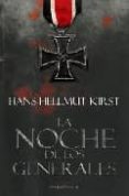 la noche de los generales-hans hellmut kirst-9788496756403 la noche de los generales-hans hellmut kirst-9788496756403