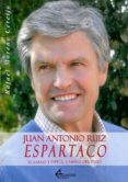 juan antonio ruiz espartaco-rafael moreno cereijo-9788496773103 juan antonio ruiz espartaco-rafael moreno cereijo-9788496773103