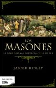 los masones: la sociedad mas poderosa de la tierra-jasper ridley-9788496778603 los masones: la sociedad mas poderosa de la tierra-jasper ridley-9788496778603