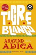 tigre blanco-aravind adiga-9788496940703 tigre blanco-aravind adiga-9788496940703