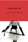 opus pistorum-henry miller-9788497110303 opus pistorum-henry miller-9788497110303