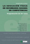 la educacion fisica en secundaria basada en competencias: program acion de 3er curso-fernando (coord.) ureña villanueva-9788497292603 la educacion fisica en secundaria basada en competencias: program acion de 3er curso-fernando (coord.) ureña villanueva-9788497292603