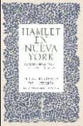 hamlet en nueva york: autores, obras, paisajes. escritos literari os-eduardo garcia de enterria-9788497347303 hamlet en nueva york: autores, obras, paisajes. escritos literari os-eduardo garcia de enterria-9788497347303
