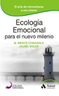 ecologia emocional para el nuevo milenio-jaume soler-9788497357203 ecologia emocional para el nuevo milenio-jaume soler-9788497357203