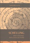 schelling: ante la doctrina de la ciencia de fichte-reinhard lauth-9788497472203 schelling: ante la doctrina de la ciencia de fichte-reinhard lauth-9788497472203
