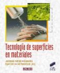 tecnología de superficies materiales-jose antonio puertolas-9788497566803 tecnología de superficies materiales-jose antonio puertolas-9788497566803