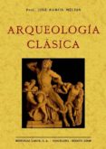 arqueologia clasica (ed. facsimil)-jose ramon melida-9788497614603 arqueologia clasica (ed. facsimil)-jose ramon melida-9788497614603