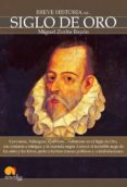 siglo de oro (breve historia del...)-miguel zorita bayon-9788497638203 siglo de oro (breve historia del...)-miguel zorita bayon-9788497638203