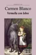 vermella con lobos-carmen blanco-9788497821803 vermella con lobos-carmen blanco-9788497821803