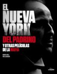 el nueva york de el padrino y otras familias de la mafia-maria adell-pau llavador-9788497858403 el nueva york de el padrino y otras familias de la mafia-maria adell-pau llavador-9788497858403