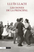 les dones de la principal-lluis llach-9788497879903 les dones de la principal-lluis llach-9788497879903