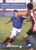 futbol formativo: aspectos metodologicos-9788498238303 futbol formativo: aspectos metodologicos-9788498238303