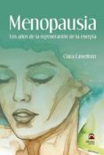 menopausia: los años de la regeneracion de la energia-clara castelloti-9788498273403 menopausia: los años de la regeneracion de la energia-clara castelloti-9788498273403