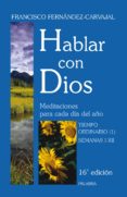 hablar con dios (t. iii) (16ª ed.)-francisco fernandez-carvajal-9788498400403 hablar con dios (t. iii) (16ª ed.)-francisco fernandez-carvajal-9788498400403