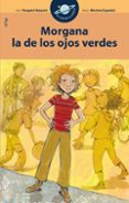 morgana la de los ojos verdes-pasqual alapont-9788498453003 morgana la de los ojos verdes-pasqual alapont-9788498453003