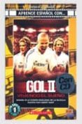gol ii: viviendo el sueño-9788498481303 gol ii: viviendo el sueño-9788498481303