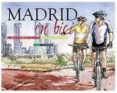 madrid en bici: el anillo verde ciclista en 64 ilustraciones-juan calderon-9788498732603 madrid en bici: el anillo verde ciclista en 64 ilustraciones-juan calderon-9788498732603