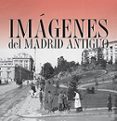 imagenes del madrid antiguo (estuche)-9788498734003 imagenes del madrid antiguo (estuche)-9788498734003