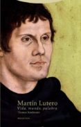martin lutero: vida, mundo, palabra-thomas kaufmann-9788498796803 martin lutero: vida, mundo, palabra-thomas kaufmann-9788498796803