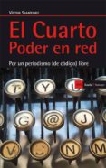 el cuarto poder en red-victor sampedro-9788498885903 el cuarto poder en red-victor sampedro-9788498885903