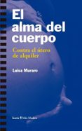 el alma del cuerpo-luisa muraro-9788498888003 el alma del cuerpo-luisa muraro-9788498888003