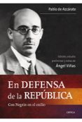 en defensa de la republica: con negrin en el exilio-enrique viñas-9788498921403 en defensa de la republica: con negrin en el exilio-enrique viñas-9788498921403