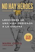 no hay heroes-mark owen-kevin maurer-9788498927603 no hay heroes-mark owen-kevin maurer-9788498927603