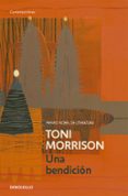 una bendicion-toni morrison-9788499083803 una bendicion-toni morrison-9788499083803