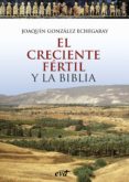 el creciente fertil y la biblia (ebook)-9788499454603 el creciente fertil y la biblia (ebook)-9788499454603