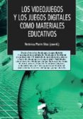 los videojuegos y los juegos digitales como materiales educativos-veronica marin diaz-9788499589503 los videojuegos y los juegos digitales como materiales educativos-veronica marin diaz-9788499589503