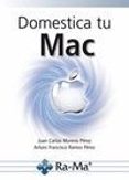 domestica tu mac-juan carlos moreno perez-9788499642703 domestica tu mac-juan carlos moreno perez-9788499642703