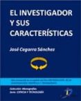 el investigador y sus características (ebook)-jose cegarra sanchez-9788499693903 el investigador y sus características (ebook)-jose cegarra sanchez-9788499693903