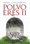 polvo eres ii: muertes estelares de la humanidad-nieves concostrina-9788499700403 polvo eres ii: muertes estelares de la humanidad-nieves concostrina-9788499700403
