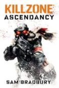 killzone: ascendancy-sam bradbury-9788499702803 killzone: ascendancy-sam bradbury-9788499702803