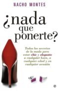 ¿nada que ponerte?-nacho montes-9788499707303 ¿nada que ponerte?-nacho montes-9788499707303