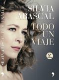 todo un viaje (ebook)-silvia abascal-9788499983103 todo un viaje (ebook)-silvia abascal-9788499983103