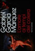 l amore ai tempi del colera-gabriel garcia marquez-9788804650003 l amore ai tempi del colera-gabriel garcia marquez-9788804650003