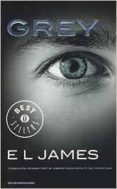 grey. cinquanta sfumature di grigio raccontate da christian-e.l. james-9788804661603 grey. cinquanta sfumature di grigio raccontate da christian-e.l. james-9788804661603