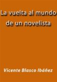 la vuelta al mundo de un novelista (ebook)-vicente blasco ibañez-vicente blasco ibañez-vicente blasco ibañez-9788826048703 la vuelta al mundo de un novelista (ebook)-vicente blasco ibañez-vicente blasco ibañez-vicente blasco ibañez-9788826048703